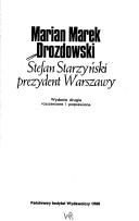 Cover of: Stefan Starzyński, prezydent Warszawy