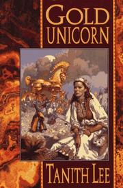 Cover of: Gold unicorn by Tanith Lee