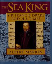 Cover of: The sea king: Sir Francis Drake and his times