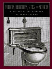 Toilets, bathtubs, sinks, and sewers by Penny Colman