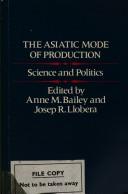 Cover of: The Asiatic mode of production: science and politics