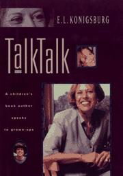 Cover of: Talk, Talk : A Children's Book Author Speaks to Grown-Ups