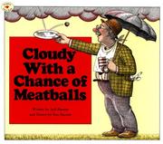 Cloudy with a chance of meatballs by Judi Barrett