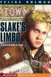 Cover of: Slake's limbo by Felice Holman