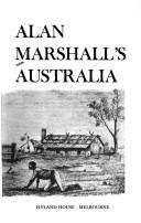 Cover of: Alan Marshall's Australia.