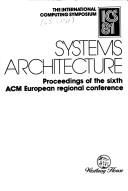 Systems architecture : proceedings of the sixth ACM European regional conference