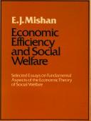 Cover of: Economic efficiency and social welfare: selected essays on fundamental aspects of the economic theory of social welfare