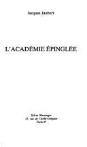 Cover of: L' Académie épinglée