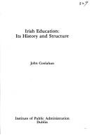 Irish education : its history and structure