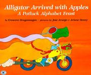 Cover of: Alligator arrived with apples: a potluck alphabet feast