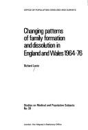 Changing patterns of family formation and dissolution in England and Wales 1964-76