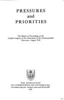 Pressures and priorities : the report of proceedings of the Twelfth Congress of the Universities of the Commonwealth, Vancouver, August 1978
