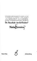 The story of an Afrikaner by Natie Ferreira