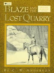 Cover of: Blaze and the lost quarry by C. W. Anderson
