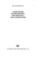Cover of: Loneliness in philosophy, psychology, and literature