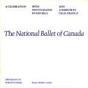 Cover of: The National Ballet of Canada: a celebration