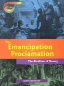 Cover of: The Emancipation Proclamation: the abolition of slavery
