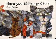Cover of: Have You Seen My Cat? by Eric Carle