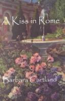 A Kiss in Rome by Barbara Cartland
