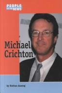 Michael Crichton by Nathan Aaseng
