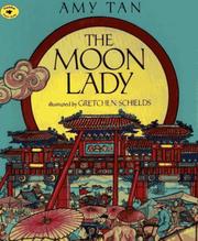 The Moon Lady by Amy Tan, Gretchen Schields, Sabine Lohmann