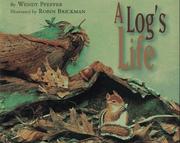 Cover of: A log's life by Wendy Pfeffer