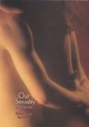 Cover of: Our sexuality by Crooks, Robert
