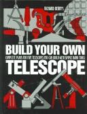 Cover of: Build your own telescope