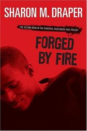 Cover of: Forged by fire by Sharon M. Draper