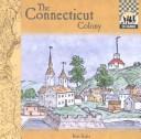 Cover of: The Connecticut colony