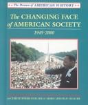Cover of: The changing face of American society, 1945-2000