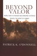 Cover of: Beyond valor by Patrick K. O'Donnell