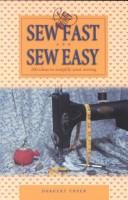 Cover of: Sew fast and sew easy by Dorothy Yoder