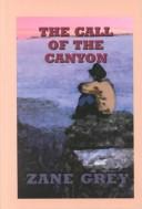 Cover of: Call of the canyon