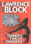 Cover of: Tanner's twelve swingers: an Evan Tanner mystery