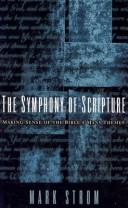 The symphony of Scripture by Mark Strom