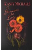 Cover of: Someone to love
