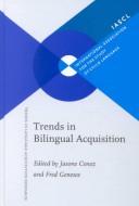 Cover of: Trends in bilingual acquisition by edited by Jasone Cenoz, Fred Genesee.