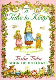 Cover of: A Time to Keep: The Tasha Tudor Book of Holidays