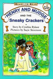 Cover of: Henry and Mudge and the sneaky crackers: the sixteenth book of their adventures