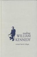 Reading William Kennedy by Michael Patrick Gillespie
