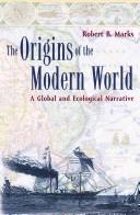 The origins of the modern world by Marks, Robert