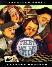 Cover of: They saw the future: oracles, psychics, scientists, great thinkers, and pretty good guessers