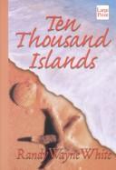 Ten thousand islands by Randy Wayne White