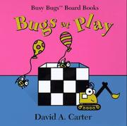 Cover of: Bugs at play by David A. Carter