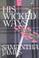 Cover of: His wicked ways