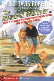 Cover of: The Absolutely True Story...How I Visited Yellowstone Park With The Terrible Rupes