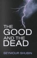 Cover of: The good and the dead