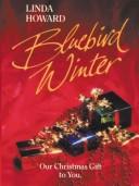 Cover of: Bluebird winter by Linda Howard