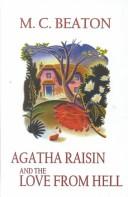 Cover of: Agatha Raisin and the love from hell